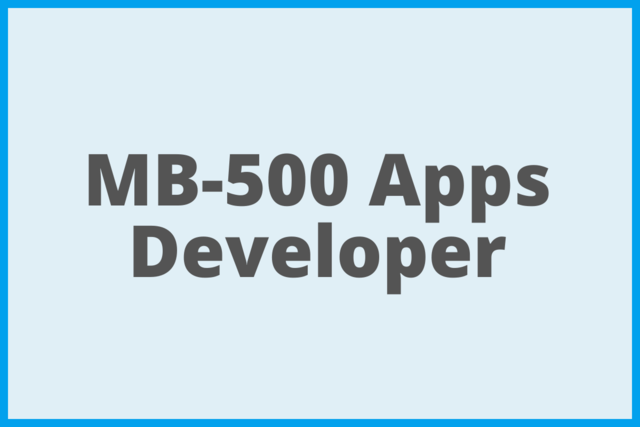 MB 500 Apps Developer Dynamics 365FO course