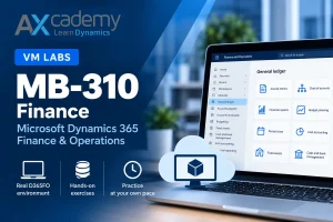 MB-310 Dynamics 365 Finance VM Labs - AXcademy cloud training environment