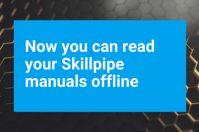 Now you can read your Skillpipe manuals offline Now you can read your Skillpipe manuals offline