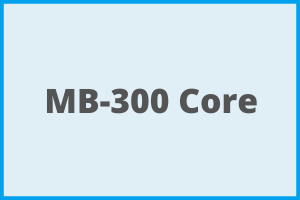 MB 300 Core Dynamics 365FO course
