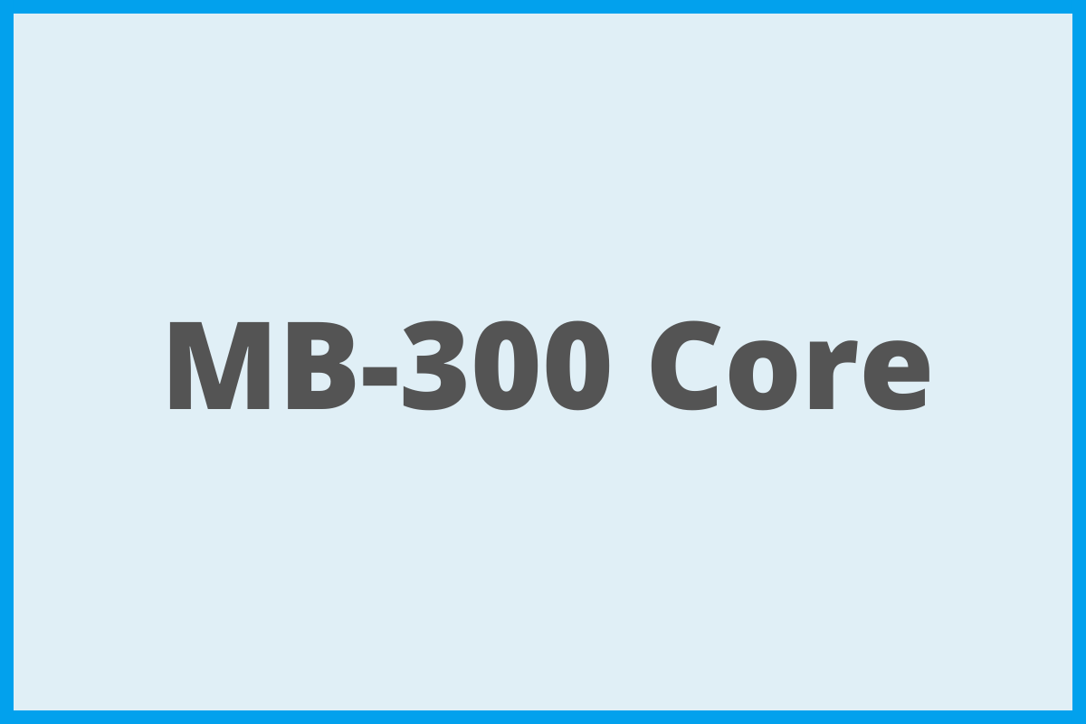 MB 300 Core Dynamics 365FO course