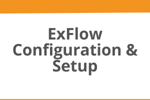 ExFlow Configuration and Setup course T