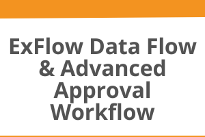 Exflow Dataflow and Advanced Approval Workflow course T