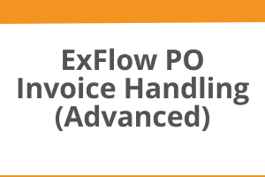 Exflow PO Invoice Handling Advanced course T